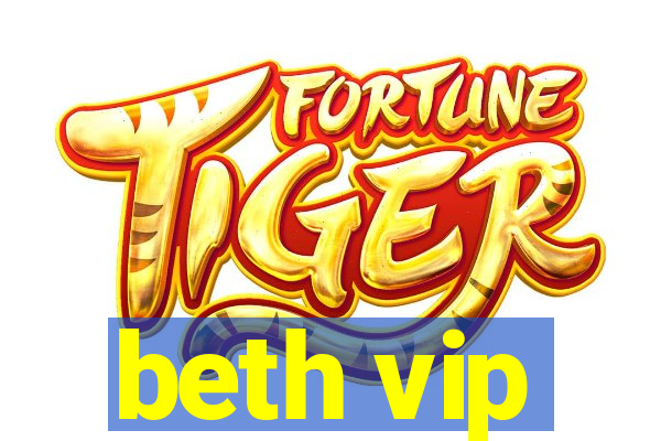 beth vip